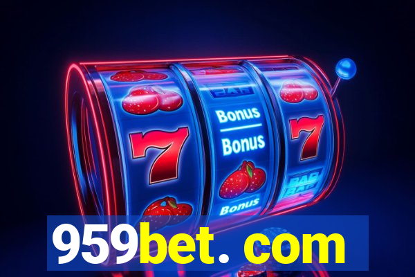 959bet. com